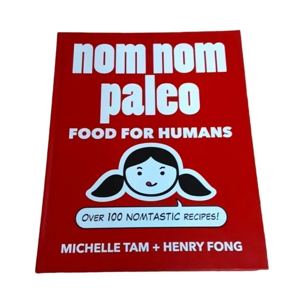 Nom Nom Paleo‎ Food For Humans FUNNY Cookbook Great Recipes Info Humorous Enter…